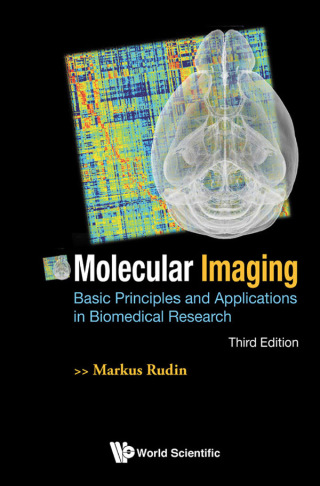 Cover image: Molecular Imaging: Basic Principles and Applications in Biomedical Research 3rd edition 9781786346841