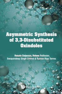 Omslagafbeelding: ASYMMETRIC SYNTHESIS OF 3,3-DISUBSTITUTED OXINDOLES 9781786347299