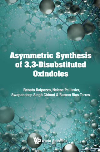 Cover image: Asymmetric Synthesis of 3,3-Disubstituted Oxindoles 9781786347299