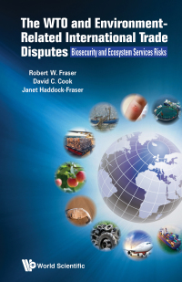 Cover image: WTO & ENVIRONMENT-RELATED INTERNATIONAL TRADE DISPUTES, THE 9781786347770