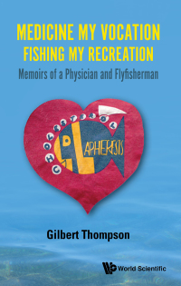 Cover image: MEDICINE MY VOCATION, FISHING MY RECREATION 9781786348111