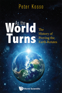 Imagen de portada: As the World Turns: The History of Proving the Earth Rotates 9781786348173