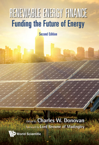 Cover image: Renewable Energy Finance: Funding The Future Of Energy (Second Edition) 2nd edition 9781786348593
