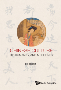 Imagen de portada: CHINESE CULTURE: ITS HUMANITY AND MODERNITY 9781786348999