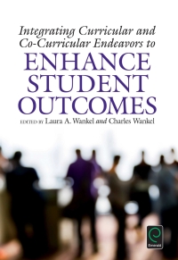 Cover image: Integrating Curricular and Co-Curricular Endeavors to Enhance Student Outcomes 9781786350640