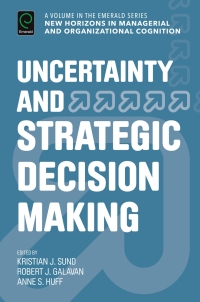 Cover image: Uncertainty and Strategic Decision Making 9781786351708