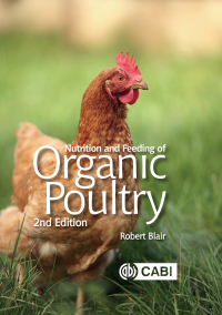 صورة الغلاف: Nutrition and Feeding of Organic Poultry 2nd edition 9781786392985