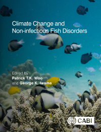 Cover image: Climate Change and Non-infectious Fish Disorders 1st edition 9781786393982