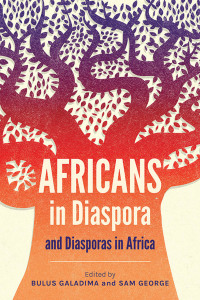 Cover image: Africans in Diaspora and Diasporas in Africa 9781839739842