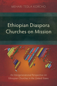 Cover image: Ethiopian Diaspora Churches on Mission 9781839738838