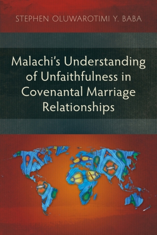 Cover image: Malachi’s Understanding of Unfaithfulness in Covenantal Marriage Relationships 9781786410566