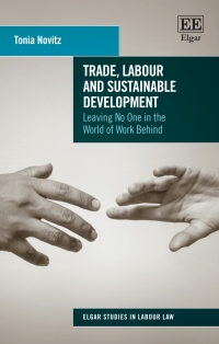 Imagen de portada: Trade, Labour and Sustainable Development 1st edition 9781786430526