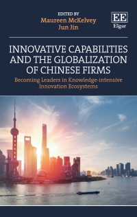 Cover image: Innovative Capabilities and the Globalization of Chinese Firms 1st edition 9781786434470