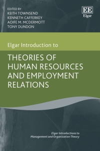Cover image: Elgar Introduction to Theories of Human Resources and Employment Relations 1st edition 9781786439000