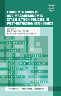 Cover image: Economic Growth and Macroeconomic Stabilization Policies in Post-Keynesian Economics 1st edition 9781786439567