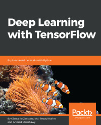 Imagen de portada: Deep Learning with TensorFlow 1st edition 9781786469786