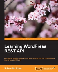 Omslagafbeelding: Learning WordPress REST API 1st edition 9781786469243