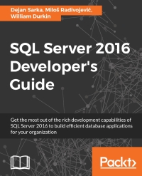 Cover image: SQL Server 2016 Developer's Guide 1st edition 9781786465344