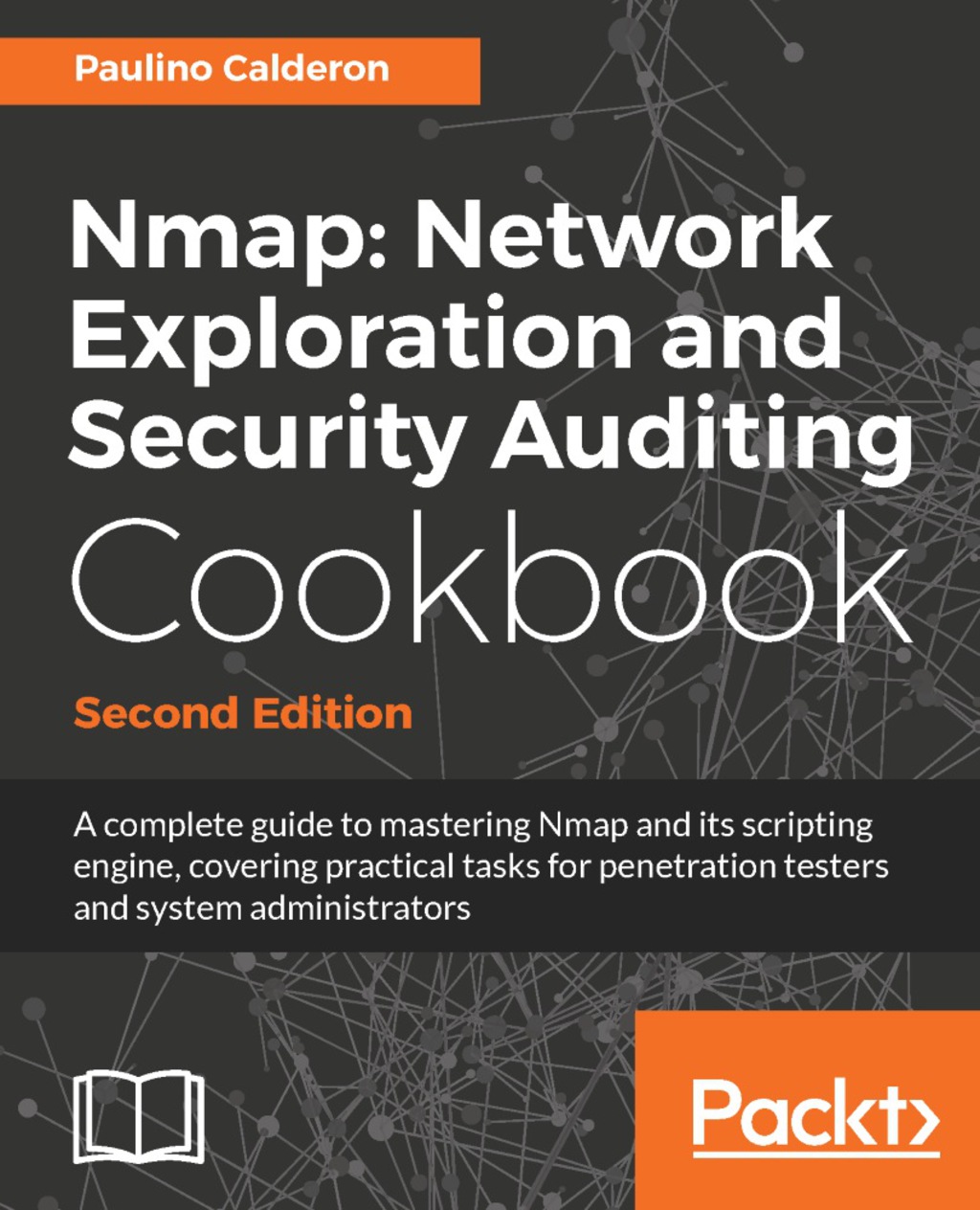 Nmap: Network Exploration and Security Auditing Cookbook – Second Edition 2nd Edition