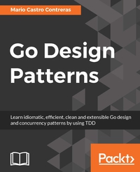 Cover image: Go Design Patterns 1st edition 9781786466204