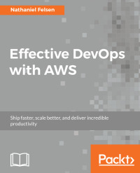 Cover image: Effective DevOps with AWS 1st edition 9781786466815