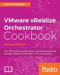 Cover image: VMware vRealize Orchestrator Cookbook - Second Edition 2nd edition 9781786462787