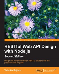 表紙画像: RESTful Web API Design with Node.js - Second Edition 2nd edition 9781786469137