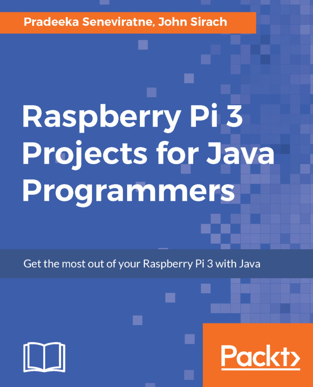Raspberry Pi 3 Projects for Java Programmers 1st Edition