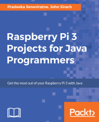 Omslagafbeelding: Raspberry Pi 3 Projects for Java Programmers 1st edition 9781786462121