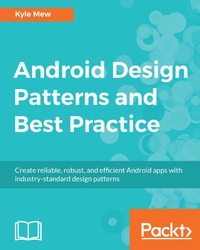 Immagine di copertina: Android Design Patterns and Best Practice 1st edition 9781786467218