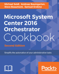 Imagen de portada: Microsoft System Center 2016 Orchestrator Cookbook - Second Edition 2nd edition 9781786460462