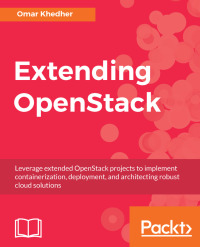 表紙画像: Extending OpenStack 1st edition 9781786465535