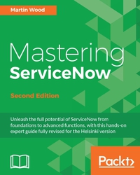 Cover image: Mastering ServiceNow - Second Edition 2nd edition 9781786465955