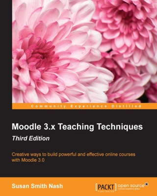 Cover image: Moodle 3.x Teaching Techniques 3rd edition 9781786462299