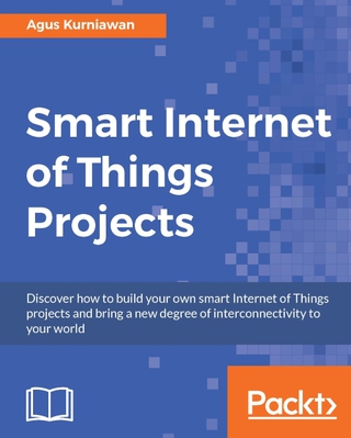 Cover image: Smart Internet of Things Projects 1st edition 9781786466518