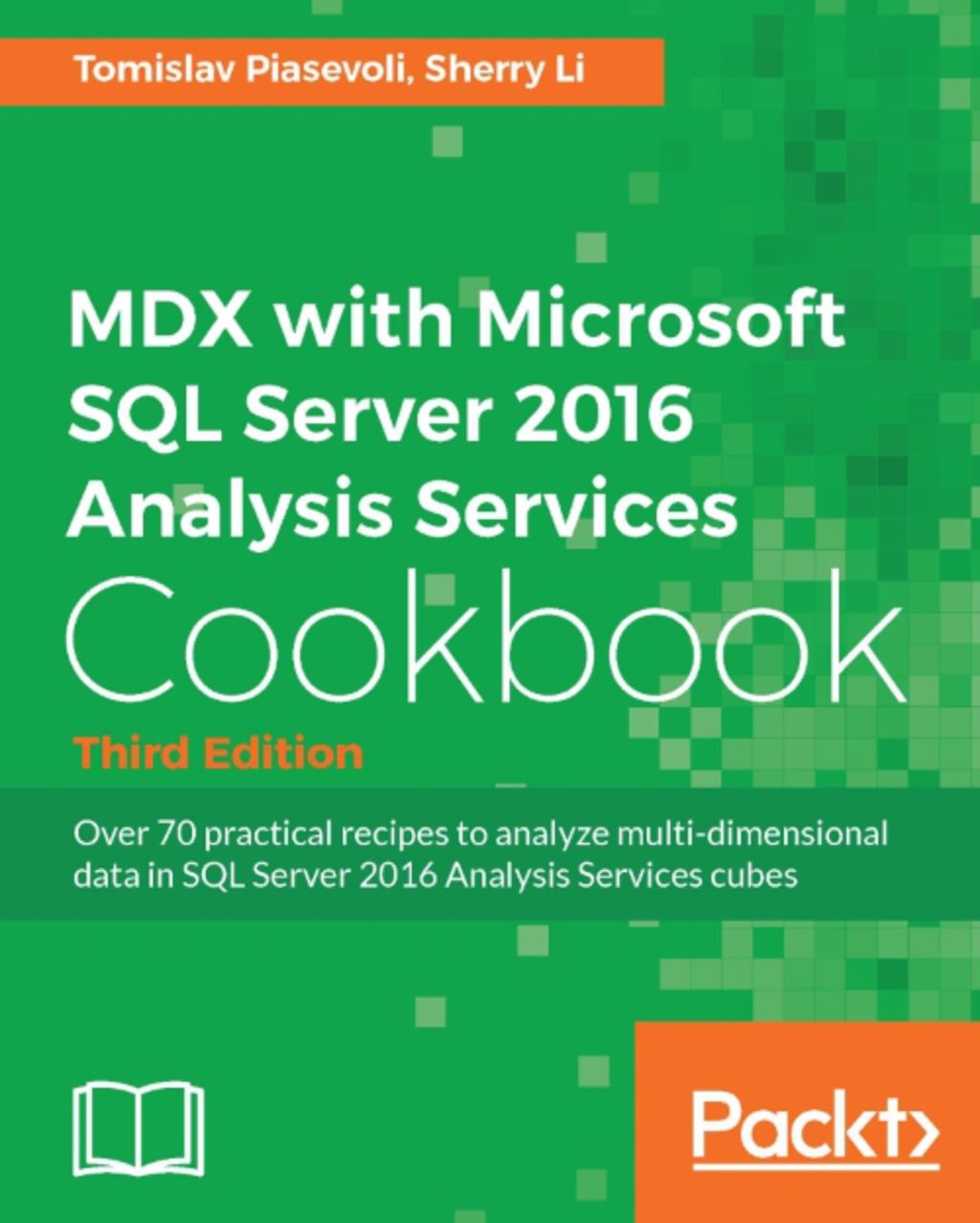 MDX with Microsoft SQL Server 2016 Analysis Services Cookbook – Third Edition 3rd Edition