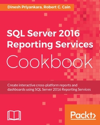 Cover image: SQL Server 2016 Reporting Services Cookbook 1st edition 9781786461810