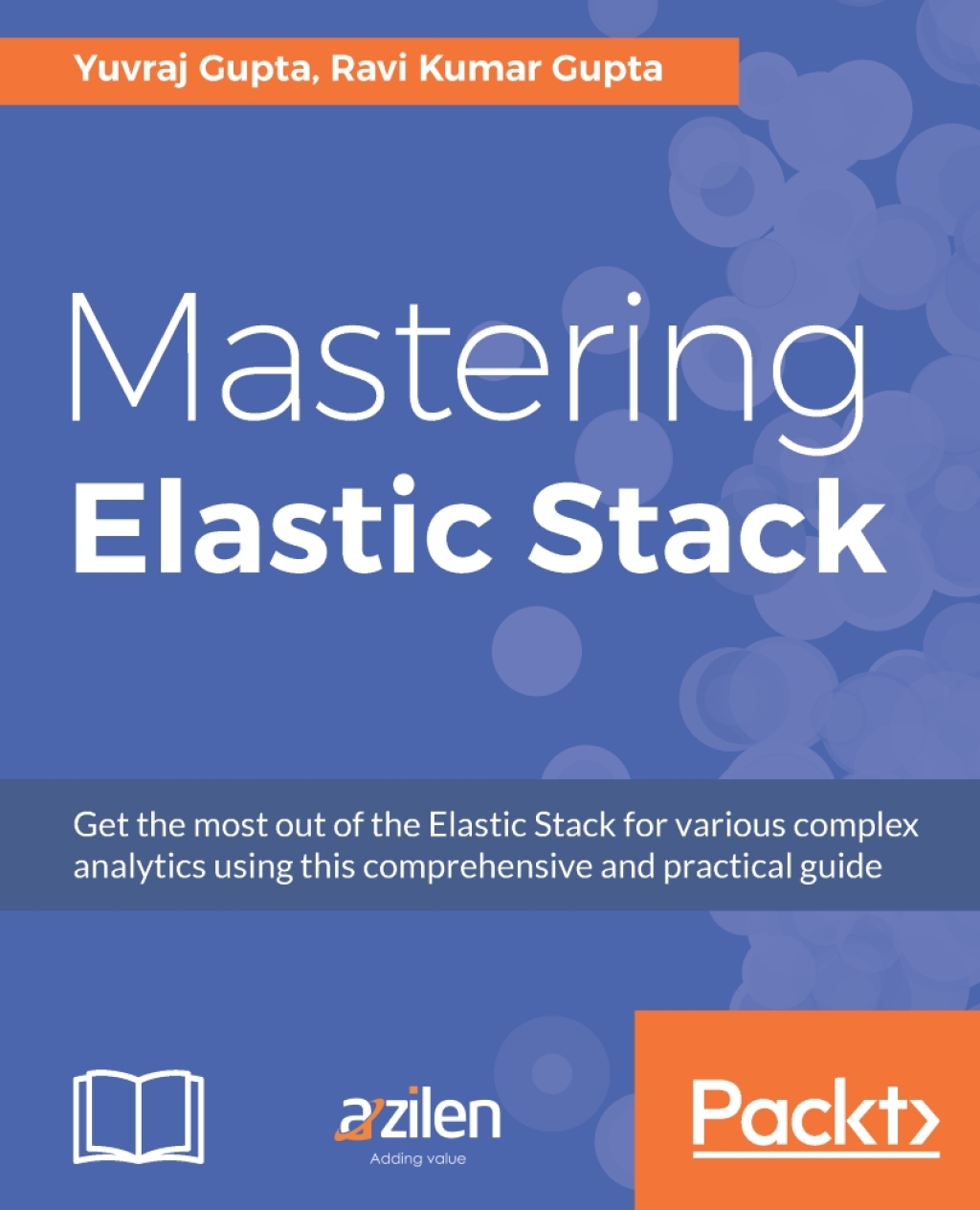 Mastering Elastic Stack 1st Edition