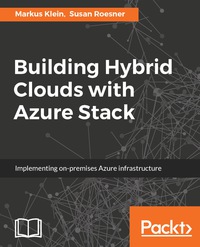 表紙画像: Building Hybrid Clouds with Azure Stack 1st edition 9781786466297