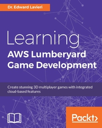 Cover image: Learning AWS Lumberyard Game Development 1st edition 9781786460868