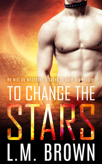 Cover image: To Change the Stars 9781786517388