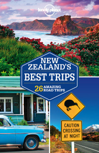 صورة الغلاف: Lonely Planet New Zealand's Best Trips 9781786570253