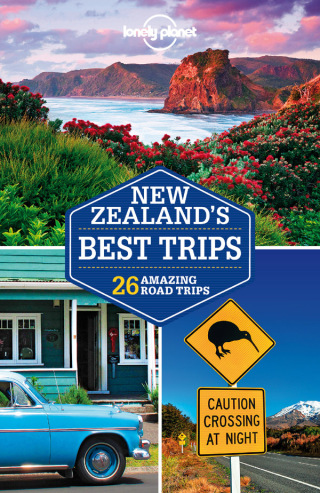Cover image: Lonely Planet New Zealand's Best Trips 9781786570253