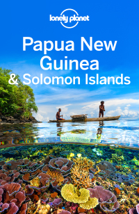 Cover image: Lonely Planet Papua New Guinea & Solomon Islands 9781786572165