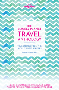Omslagafbeelding: The Lonely Planet Travel Anthology 9781786571960