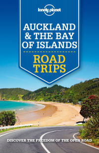 Omslagafbeelding: Lonely Planet Auckland & Bay of Islands Road Trips 9781786571946