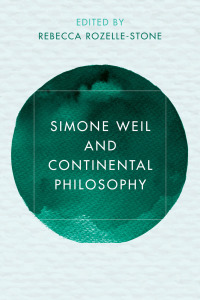 Cover image: Simone Weil and Continental Philosophy 1st edition 9781786601322