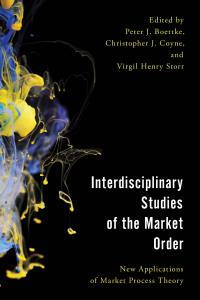 Cover image: Interdisciplinary Studies of the Market Order 1st edition 9781786602008