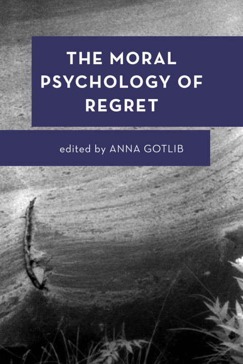 The Moral Psychology of Regret, 1st Edition - FULL INSTANT DOWNLOAD | PDF DOCX EPUB