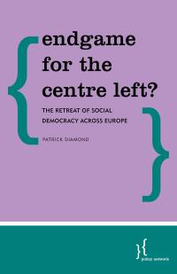 Cover image: Endgame for the Centre Left? 1st edition 9781786602824